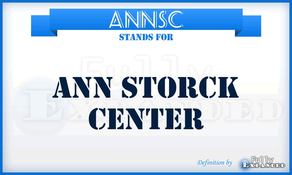 ANNSC - ANN Storck Center
