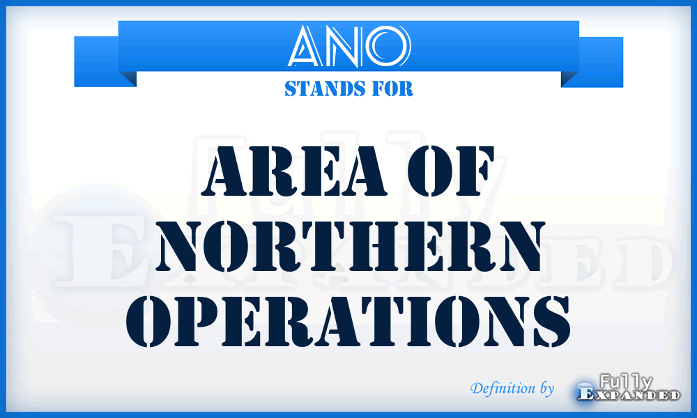 ANO - Area of Northern Operations