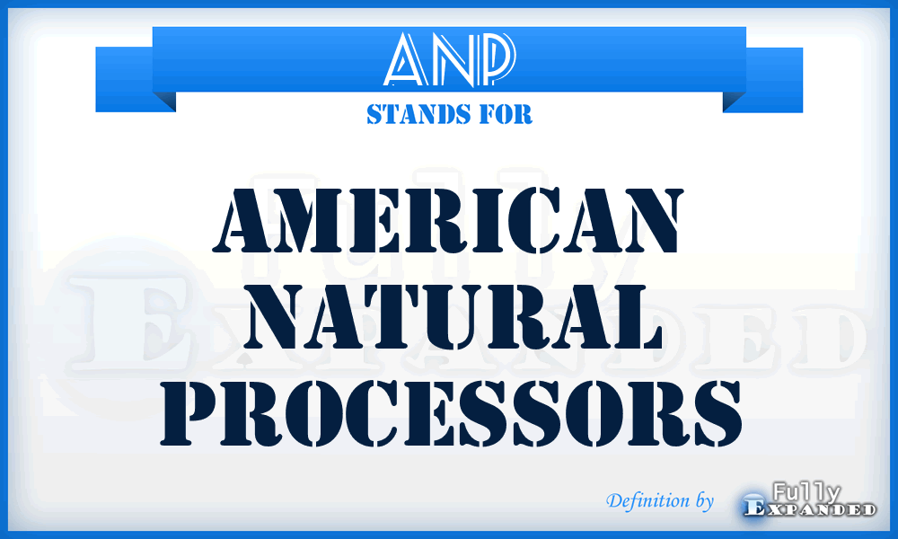 ANP - American Natural Processors
