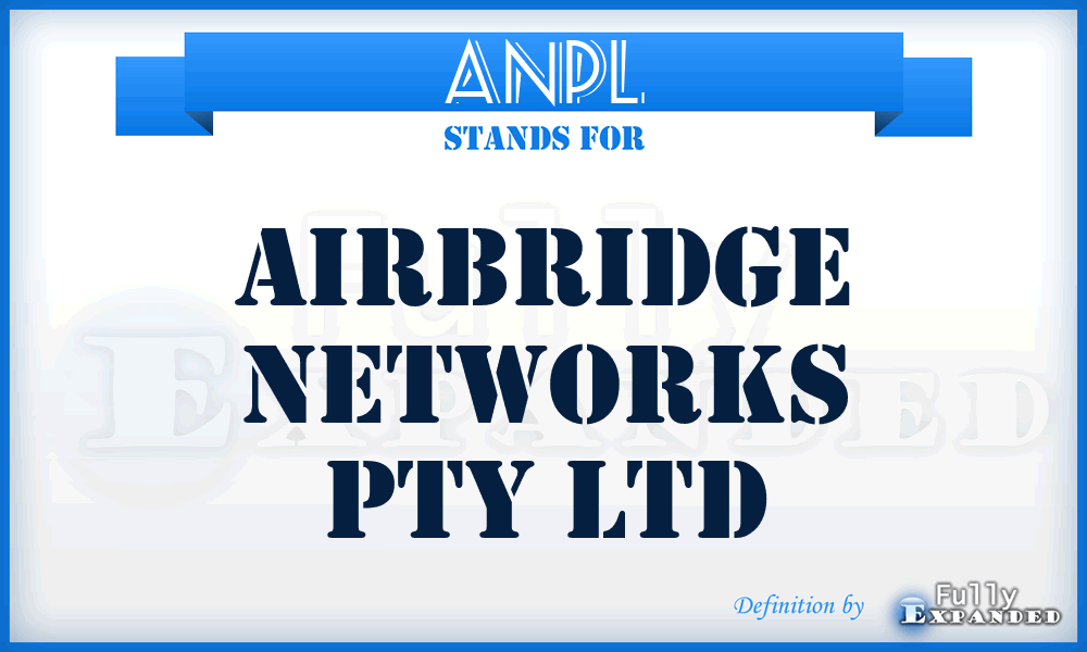 ANPL - Airbridge Networks Pty Ltd