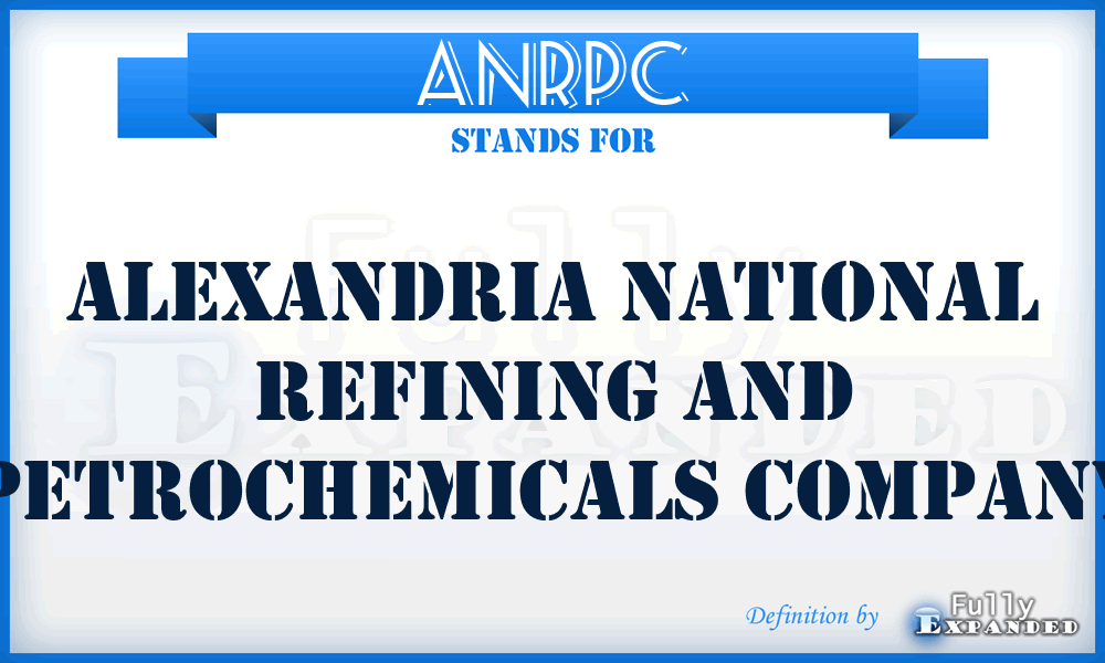 ANRPC - Alexandria National Refining and Petrochemicals Company