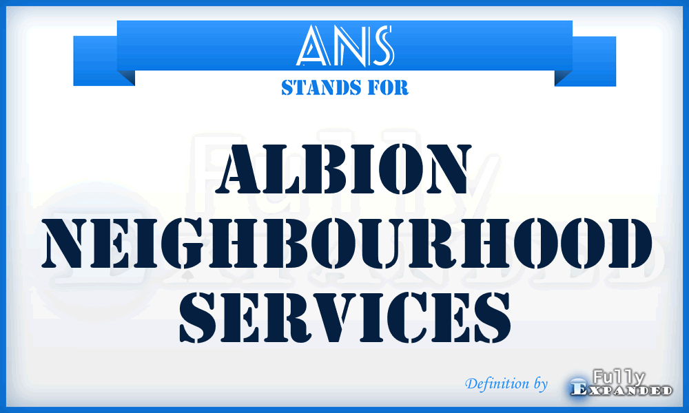 ANS - Albion Neighbourhood Services