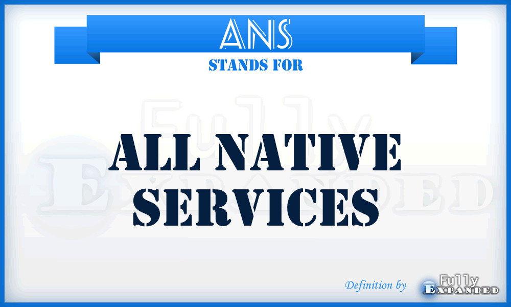 ANS - All Native Services