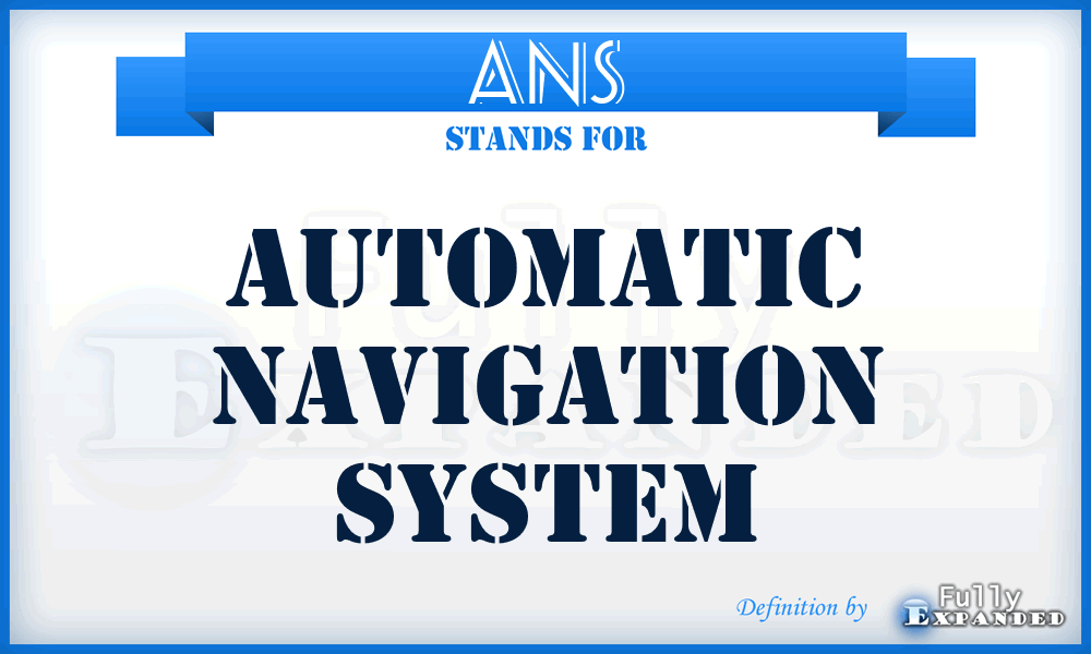 ANS - automatic navigation system