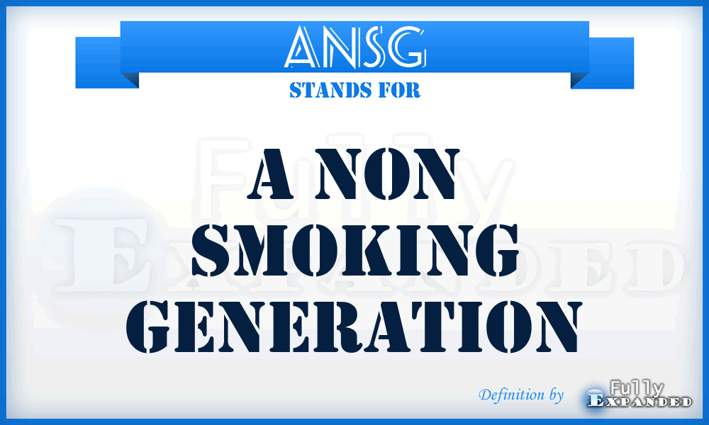 ANSG - A Non Smoking Generation