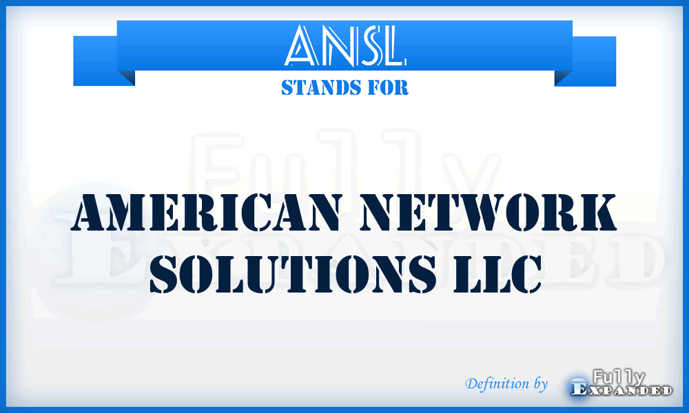 ANSL - American Network Solutions LLC
