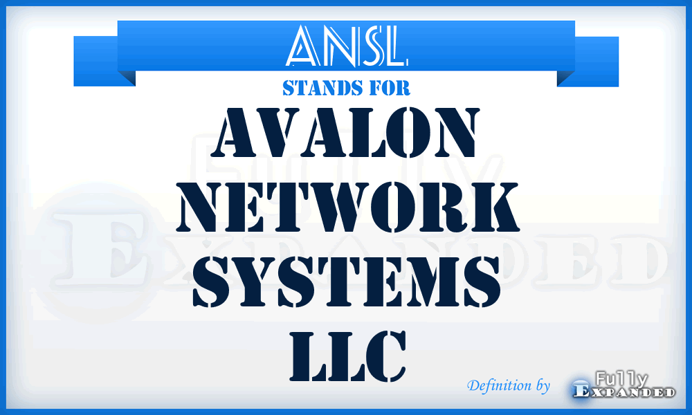 ANSL - Avalon Network Systems LLC