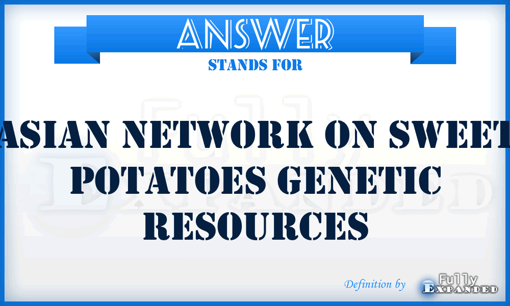 ANSWER - Asian Network on Sweet Potatoes Genetic Resources