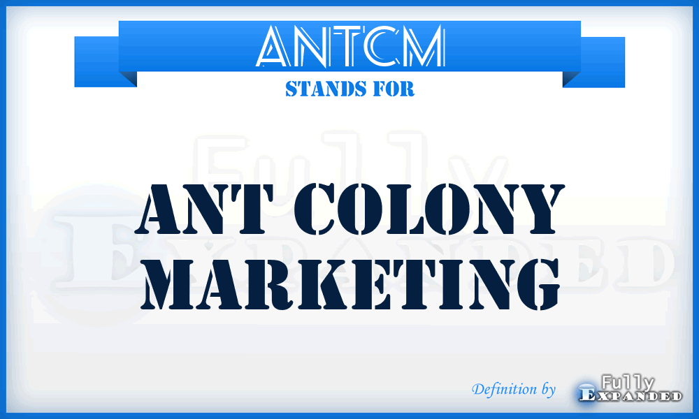 ANTCM - ANT Colony Marketing