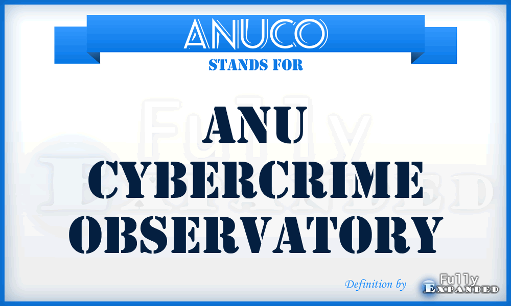 ANUCO - ANU Cybercrime Observatory