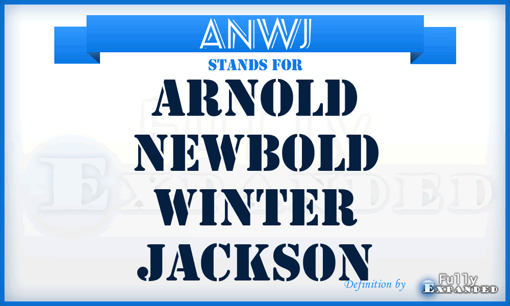 ANWJ - Arnold Newbold Winter Jackson