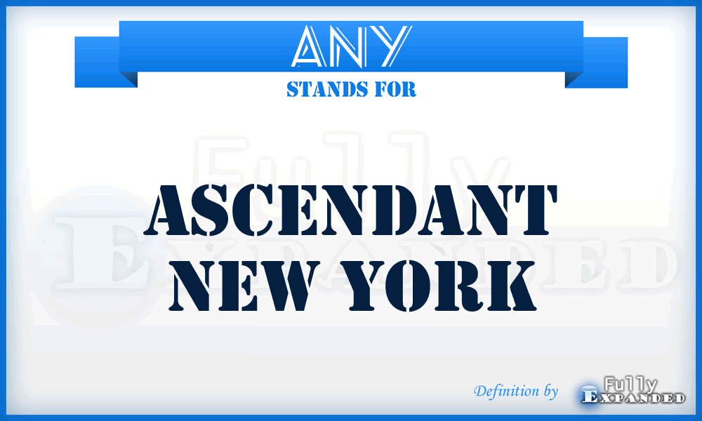 ANY - Ascendant New York