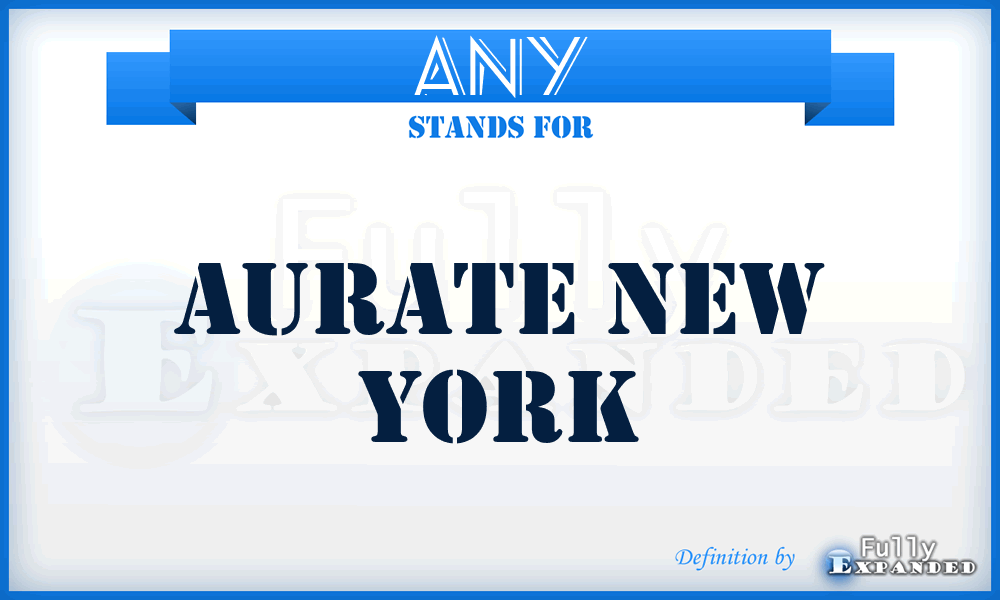 ANY - Aurate New York