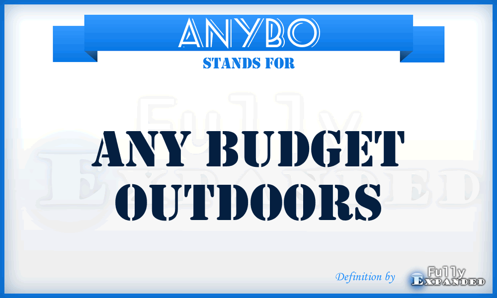 ANYBO - ANY Budget Outdoors