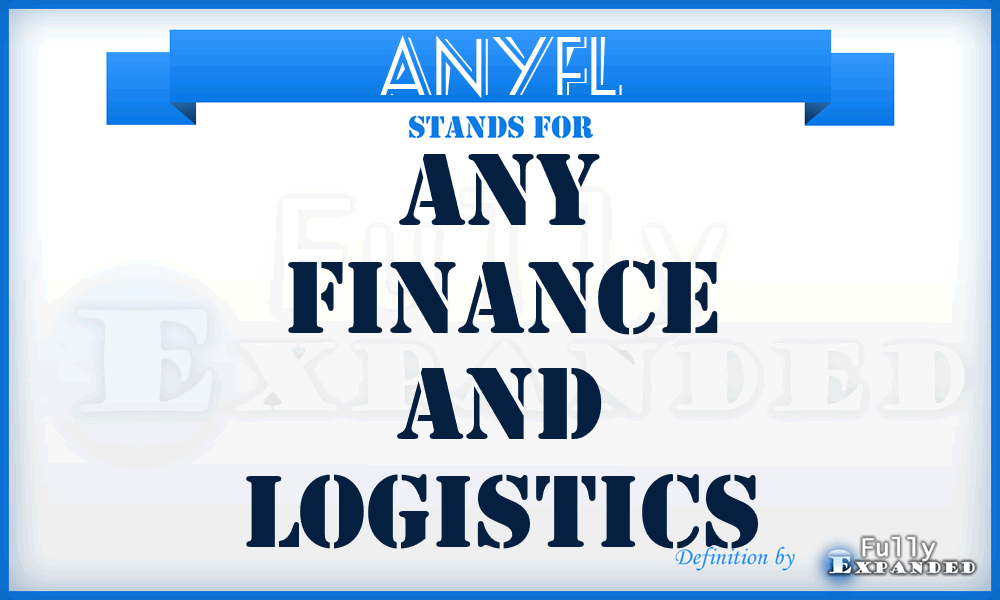 ANYFL - ANY Finance and Logistics