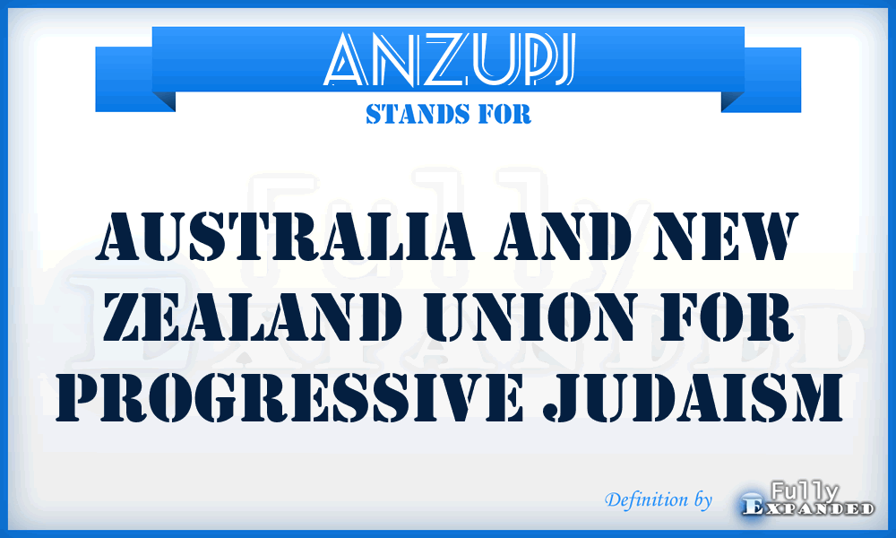 ANZUPJ - Australia and New Zealand Union for Progressive Judaism