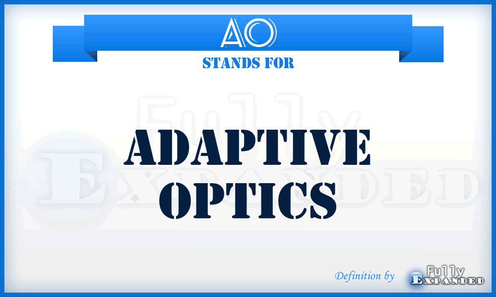 AO - Adaptive Optics