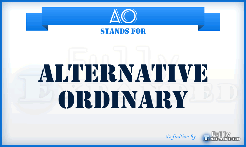 AO - Alternative Ordinary