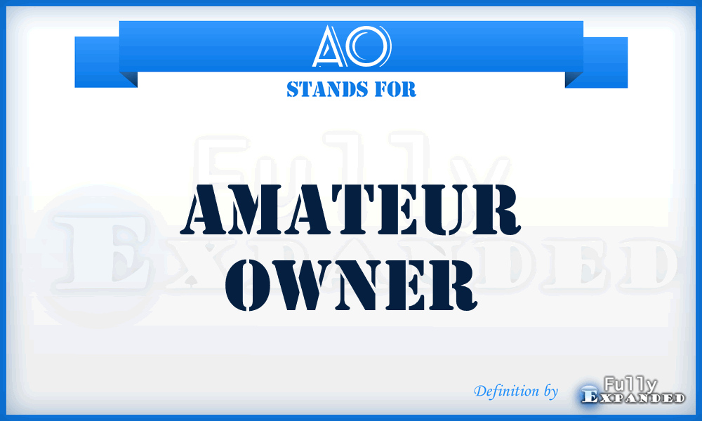 AO - Amateur Owner