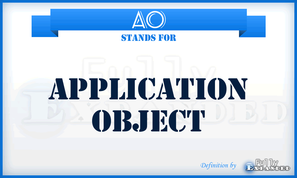 AO - Application Object