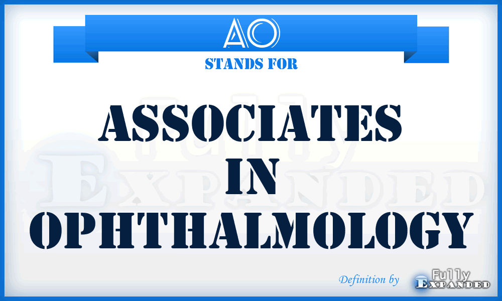AO - Associates in Ophthalmology