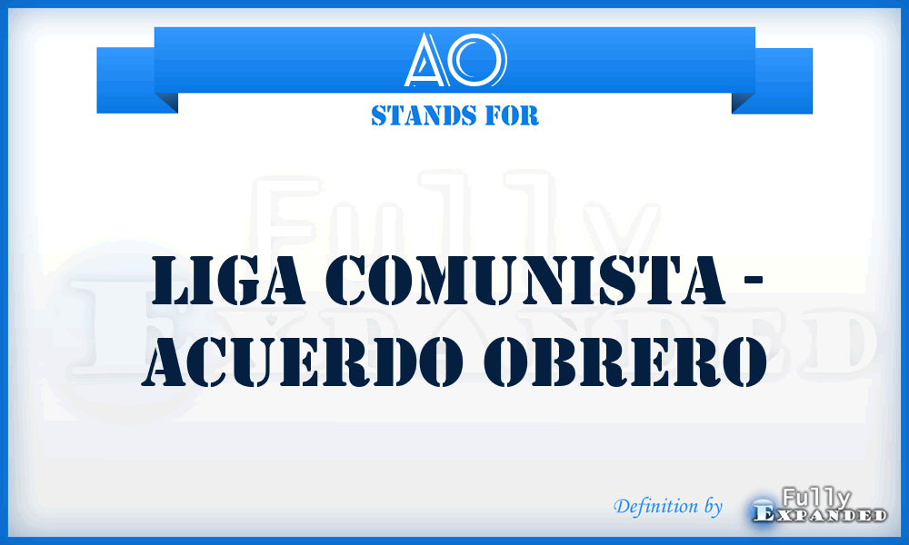 AO - Liga Comunista - Acuerdo Obrero
