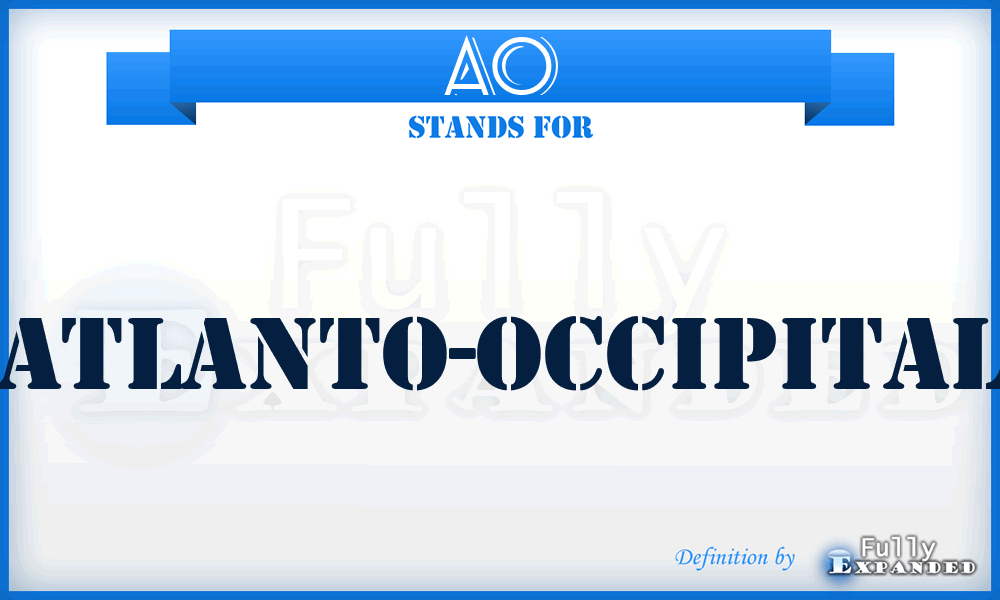 AO - atlanto-occipital