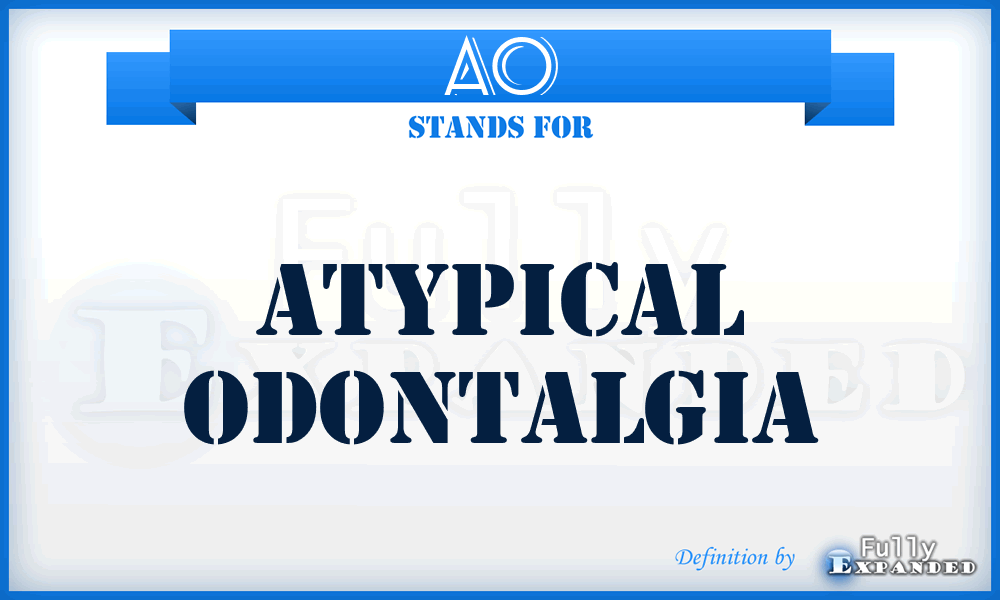 AO - atypical odontalgia