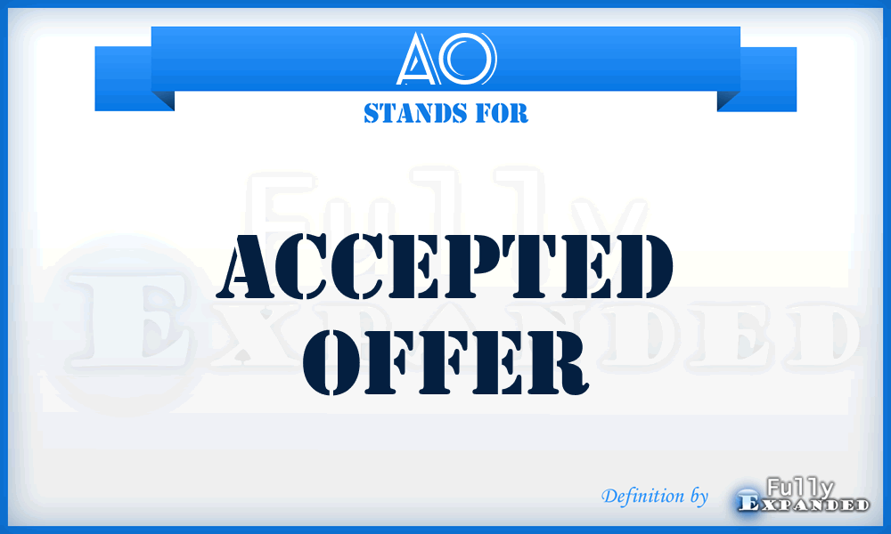 AO - accepted offer
