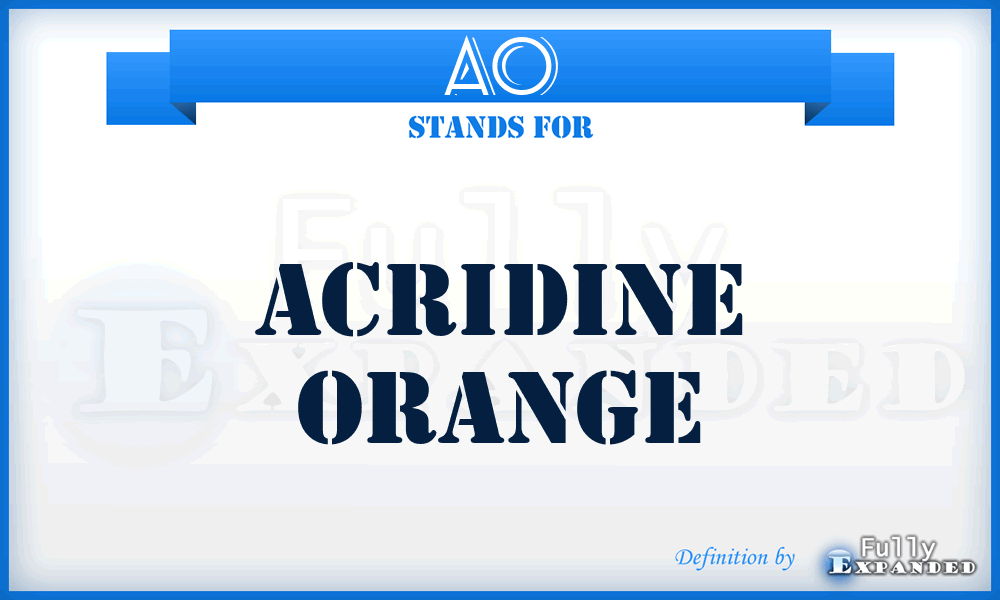AO - acridine orange