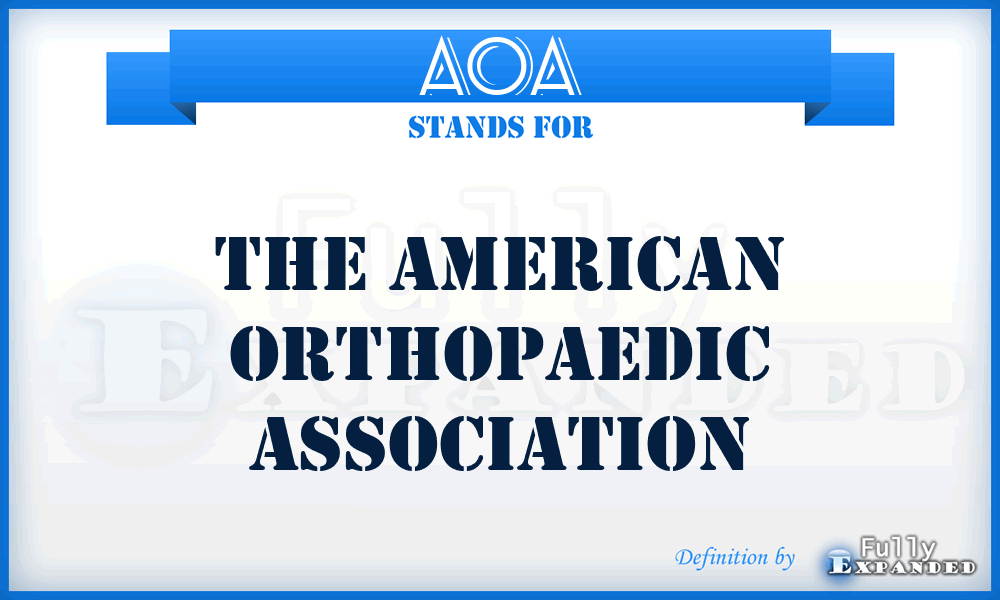 AOA - The American Orthopaedic Association