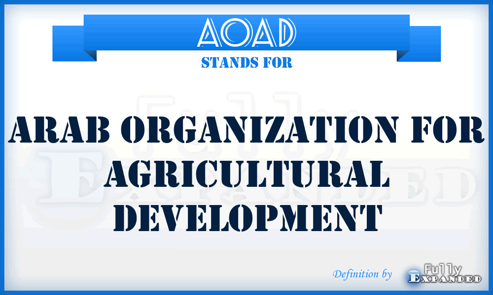 AOAD - Arab Organization for Agricultural Development