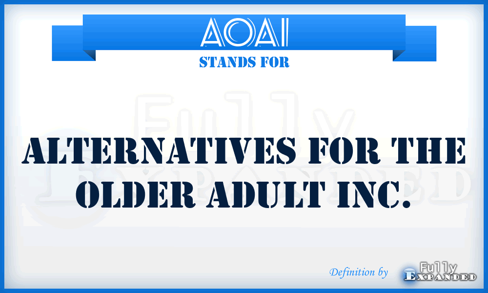 AOAI - Alternatives for the Older Adult Inc.