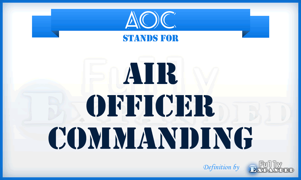 AOC - Air Officer Commanding