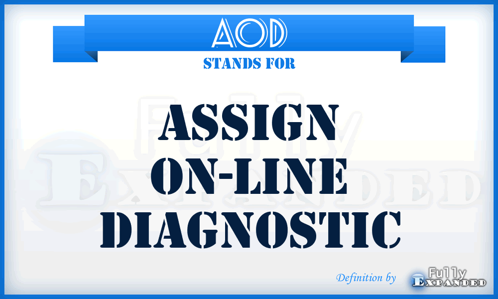 AOD - Assign On-line Diagnostic