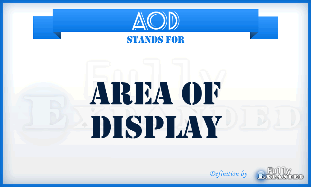 AOD - Area Of Display