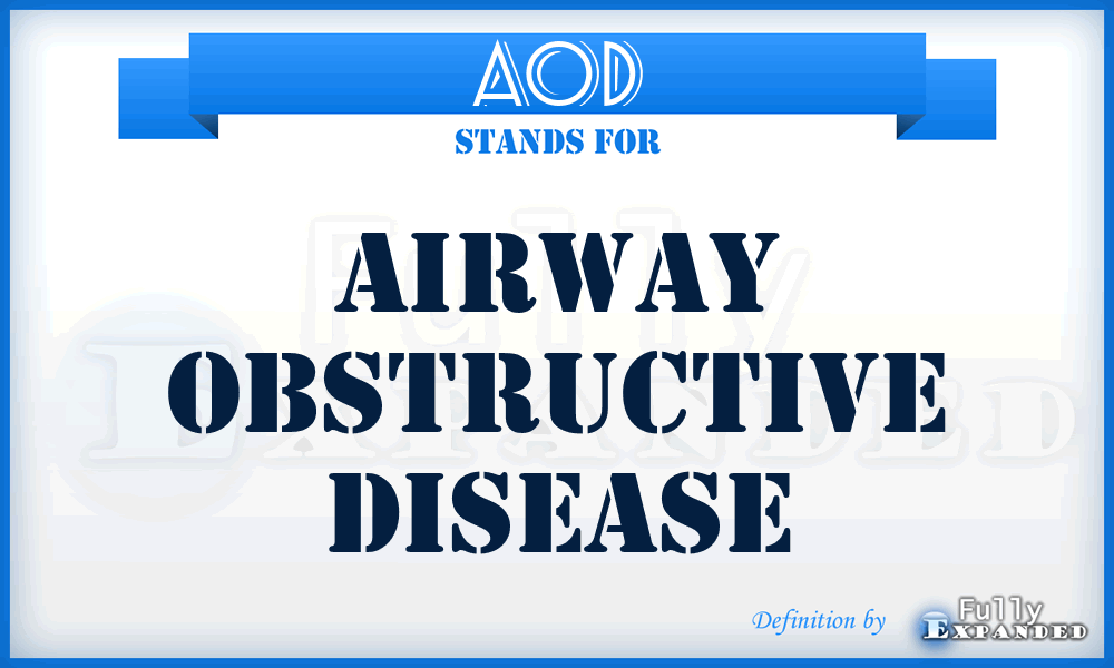 AOD - airway obstructive disease