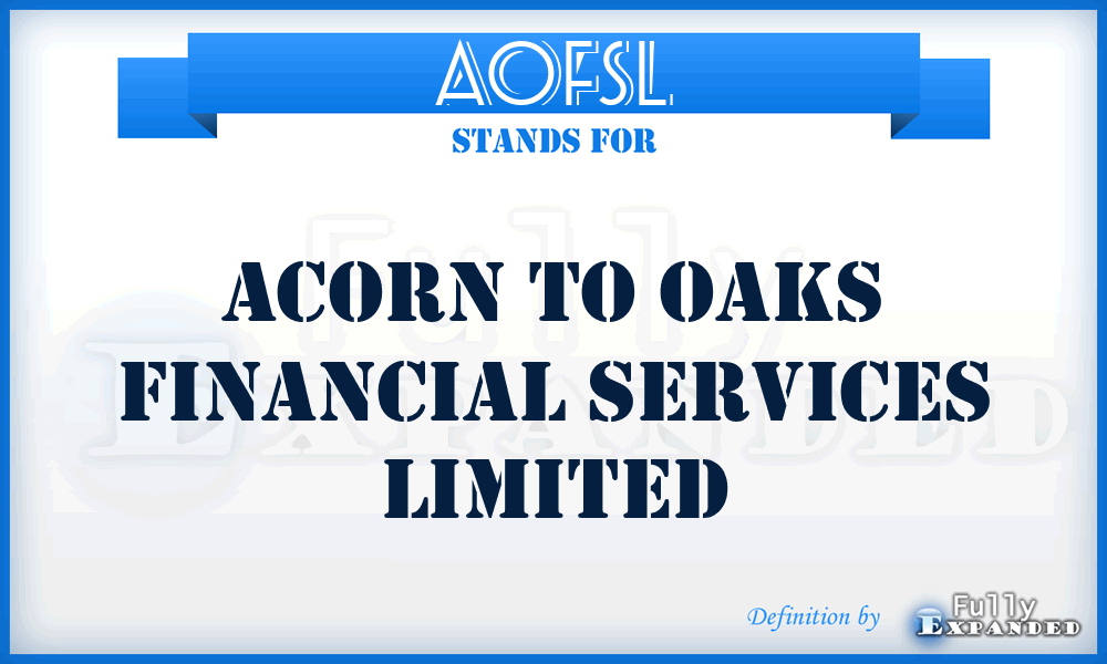 AOFSL - Acorn to Oaks Financial Services Limited