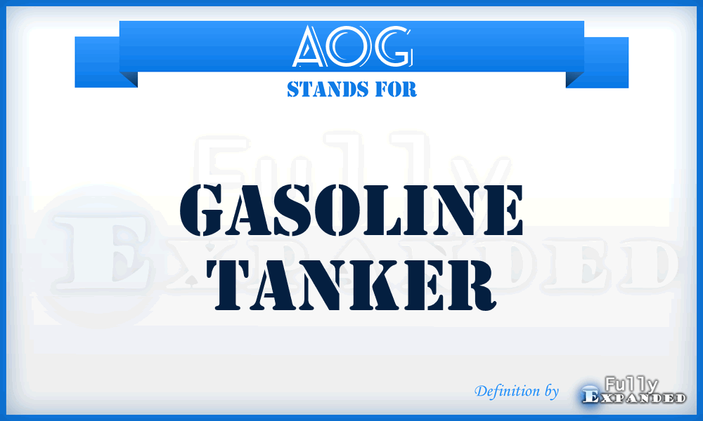 AOG - gasoline tanker