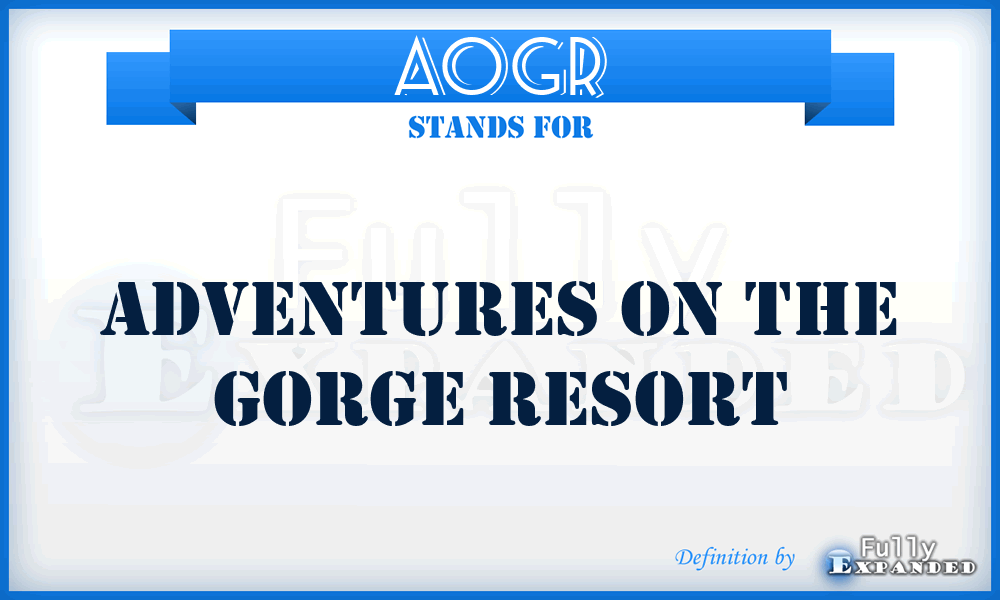 AOGR - Adventures On the Gorge Resort