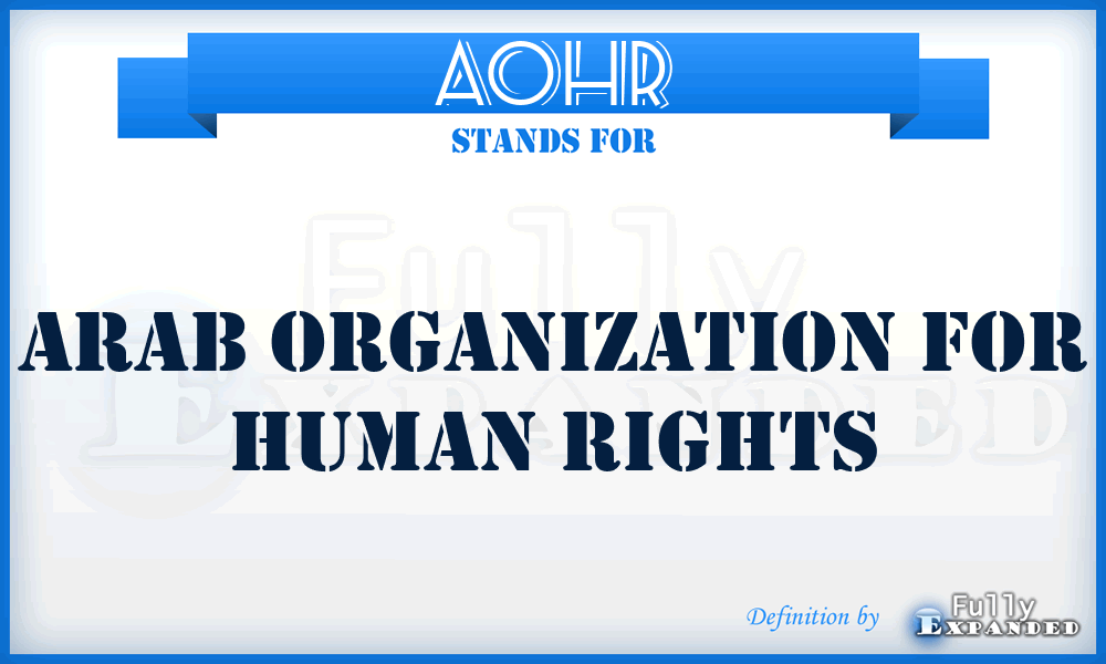 AOHR - Arab Organization for Human Rights