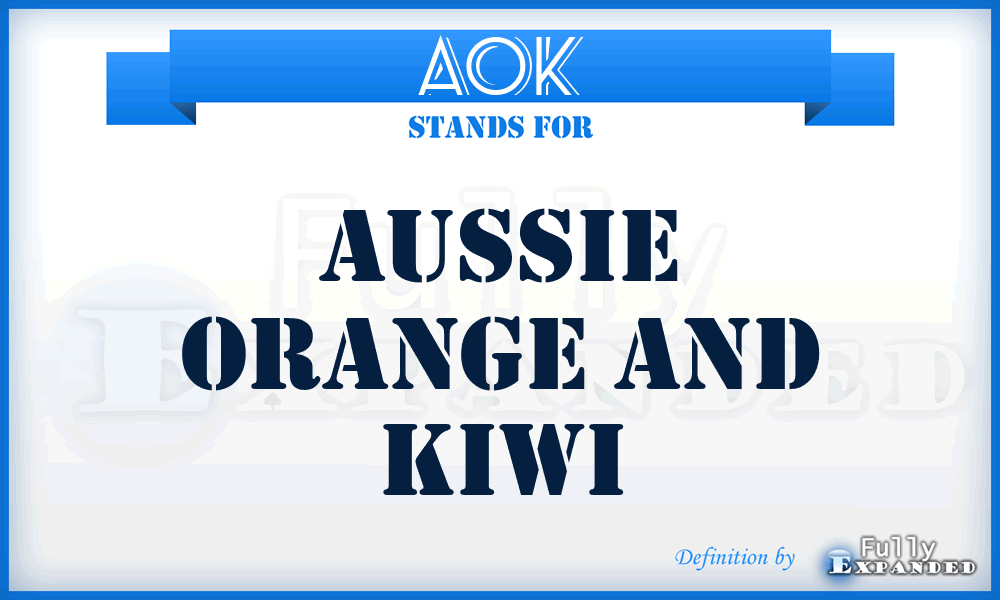 AOK - Aussie Orange and Kiwi