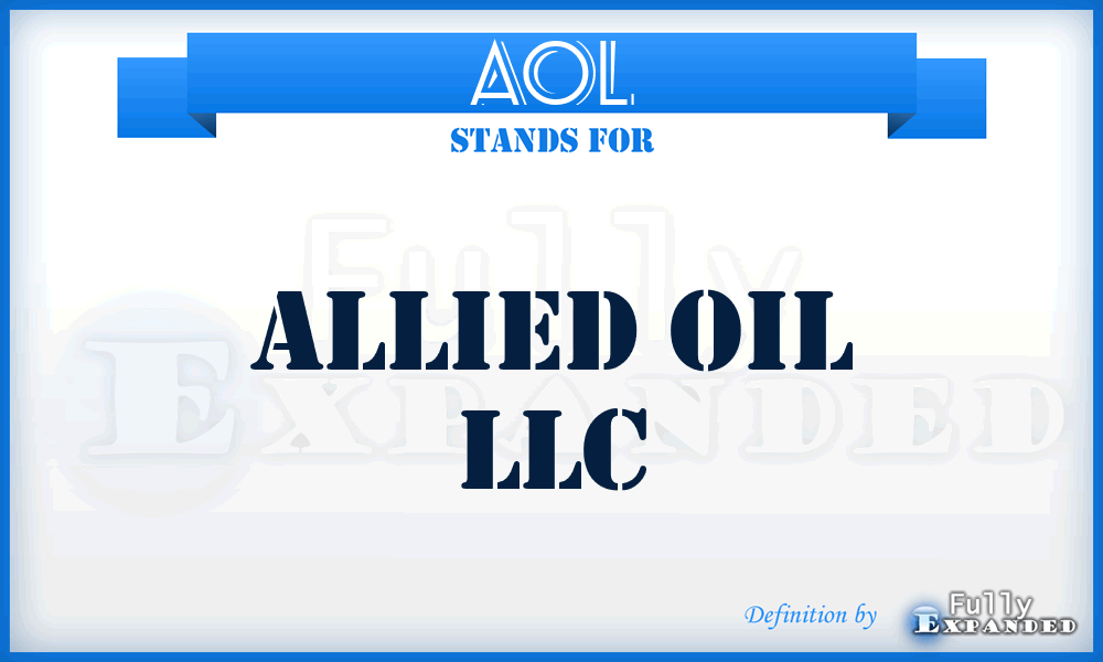 AOL - Allied Oil LLC