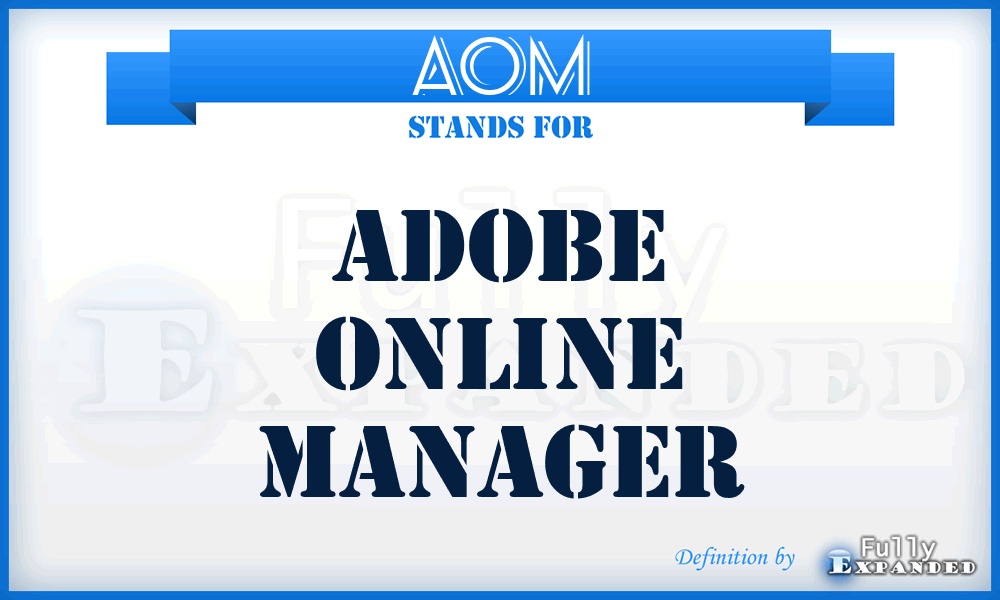 AOM - Adobe Online Manager