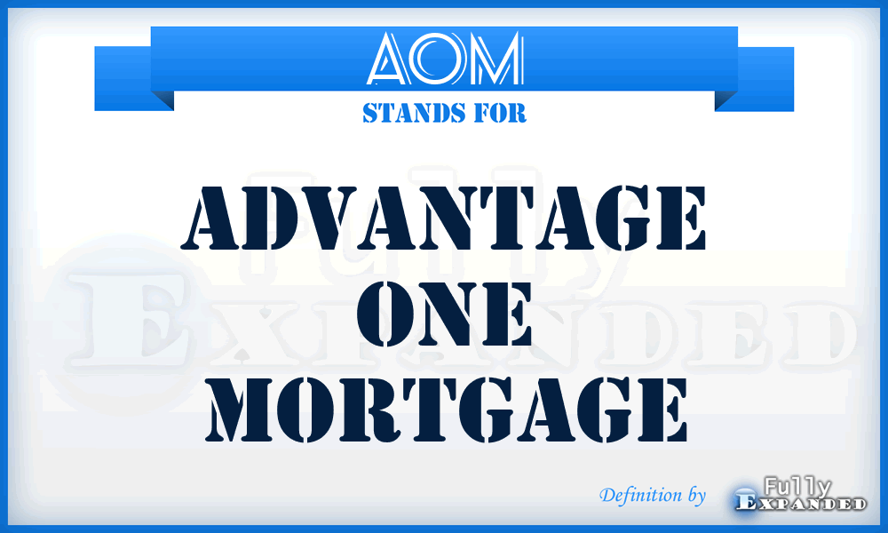 AOM - Advantage One Mortgage