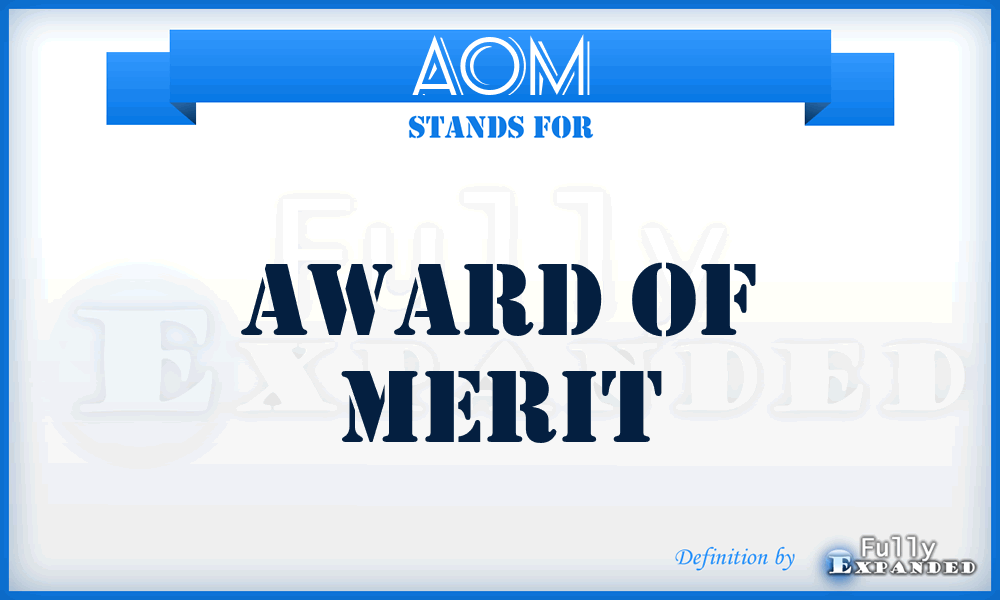 AOM - Award Of Merit