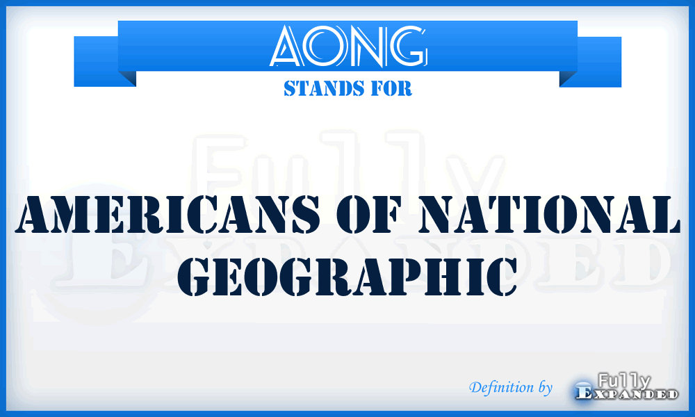 AONG - Americans Of National Geographic