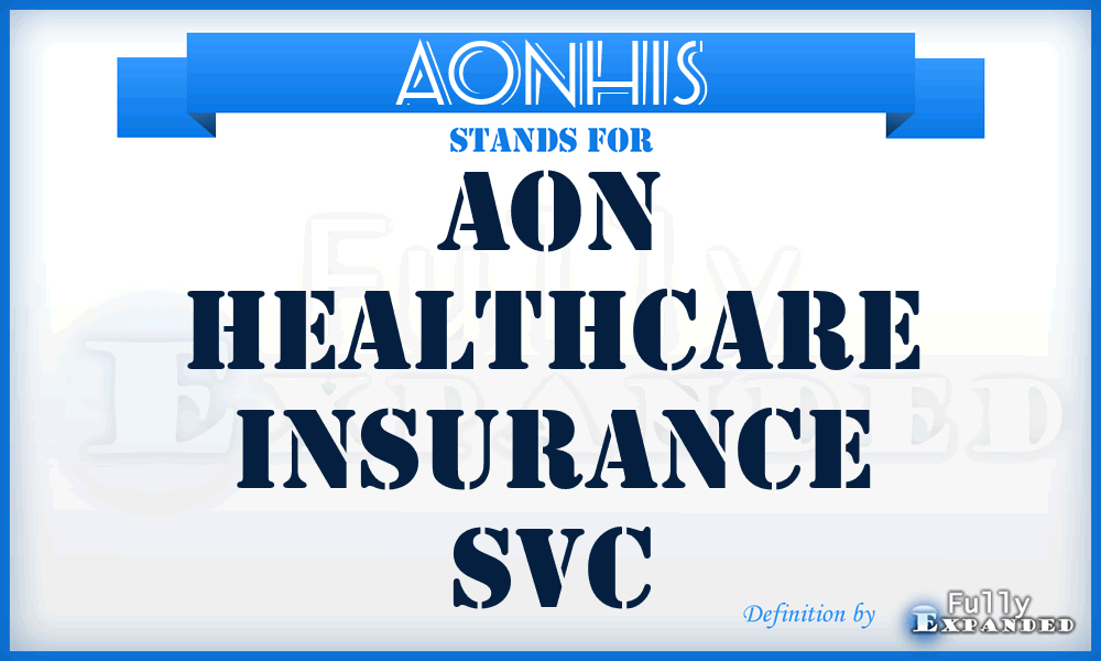 AONHIS - AON Healthcare Insurance Svc