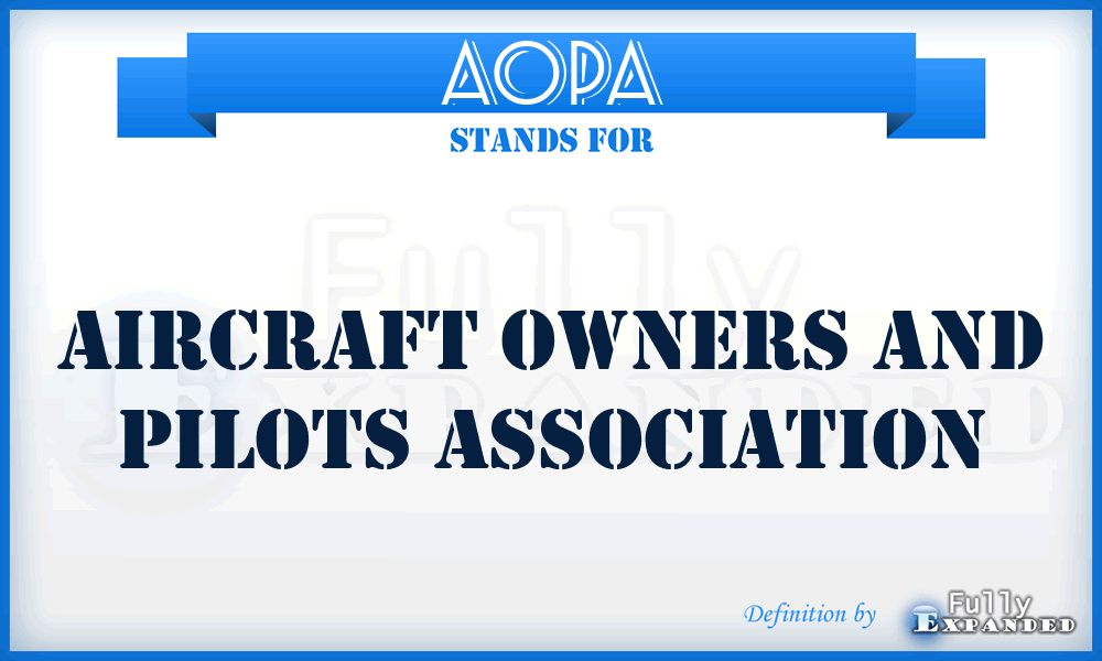 AOPA - Aircraft Owners and Pilots Association