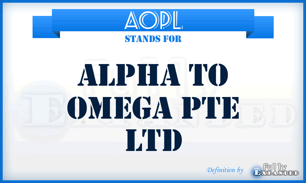 AOPL - Alpha to Omega Pte Ltd
